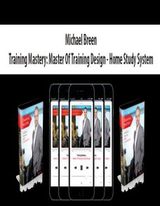 Michael Breen – Training Mastery: Master Of Training Design