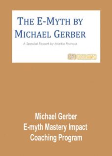 Michael Gerber – E-myth Mastery Impact Coaching Program