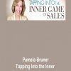 Pamela Bruner – Tapping Into the Inner Game of Sales Homestudy
