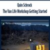 Quin Schrock – The Van Life Workshop Getting Started