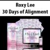 Roxy Lee – 30 Days of Alignment