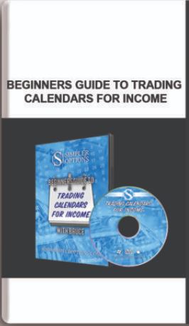 SIMPLEROPTIONS – BEGINNERS GUIDE TO TRADING CALENDARS FOR INCOME