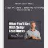Seller Lead Hacks – 6 Week Training ( Generate Motivated Seller Leads )