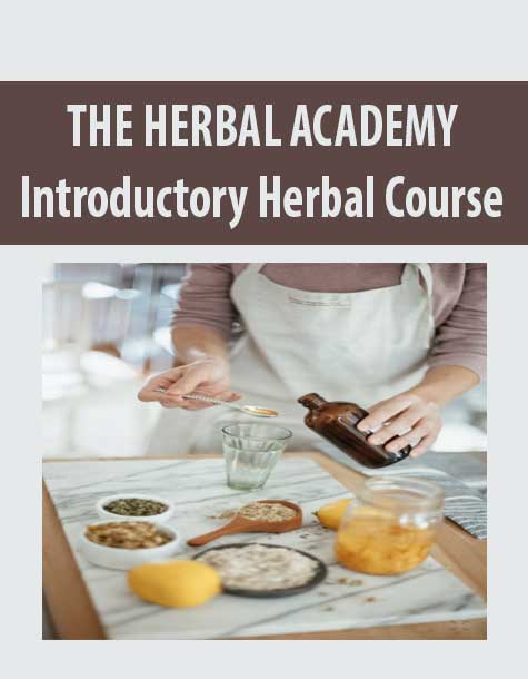 THE HERBAL ACADEMY – Introductory Herbal Course