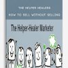 The Helper Healers – How to sell without selling