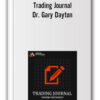 Trading Journal – Dr. Gary Dayton