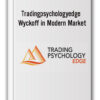 Tradingpsychologyedge – Wyckoff in Modern Market