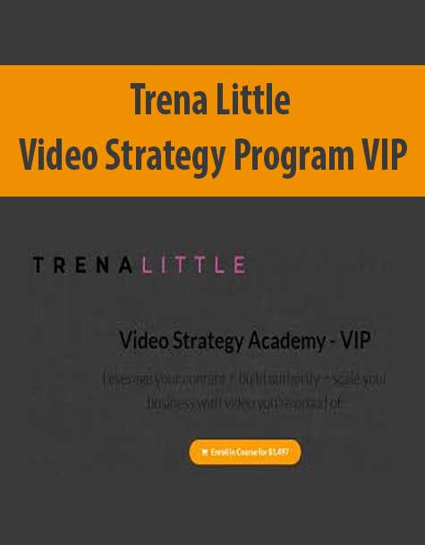 Trena Little – Video Strategy Program VIP