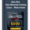 Adam Khoo – Value Momentum Investing Course – Whale Investor
