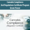 Cannabis Compliance and Regulations Certificate Program By Green Flower
