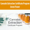 Cannabis Extraction Certificate Program By Green Flower