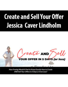 Create and Sell Your Offer by Jessica Caver Lindholm
