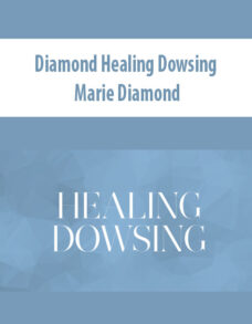 Diamond Healing Dowsing by Marie Diamond