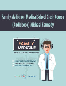 Family Medicine – Medical School Crash Course (Audiobook)