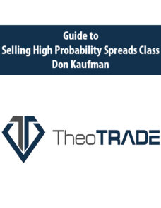 Guide To Selling High Probability Spreads Class By Don Kaufman