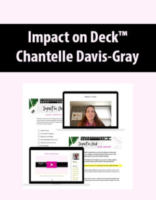 Impact on Deck™ (DIY Online Course) By Chantelle Davis-Gray