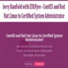 Jerry Banfield with EDUfyre – CentOS and Red Hat Linux to Certified System Administrator