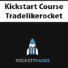 Kickstart Course By Tradelikerocket