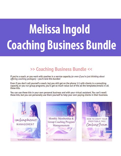 Melissa Ingold – Coaching Business Bundle