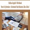 Melissa Ingold – Workbook: How to Systemize + Automate Your Business Like a Boss!