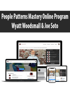 People Patterns Mastery Online Program by Wyatt Woodsmall & Joe Soto