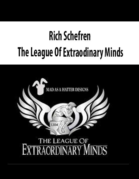 Rich Schefren – The League Of Extraodinary Minds