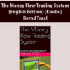 The Money Flow Trading System A Profitable Trend Following System So Easy You Can Run it On Your Phone! (English Edition) (Kindle)