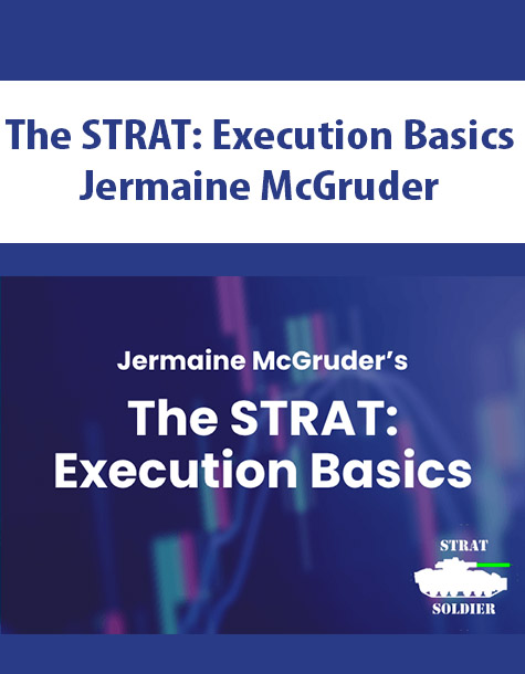 The STRAT: Execution Basics by Jermaine McGruder