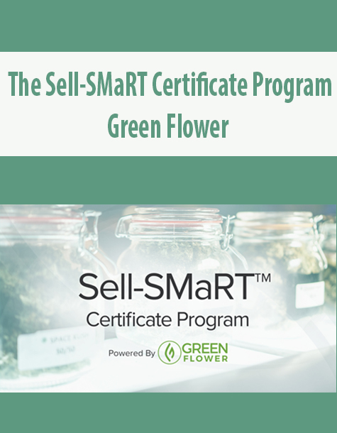 The Sell-SMaRT Certificate Program By Green Flower