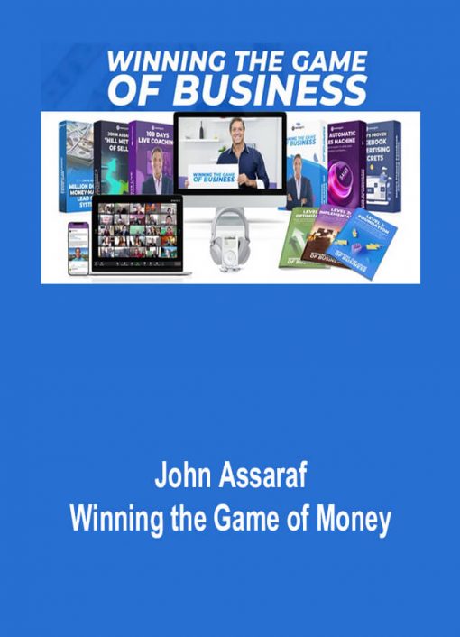 Winning the Game of Money – John Assaraf