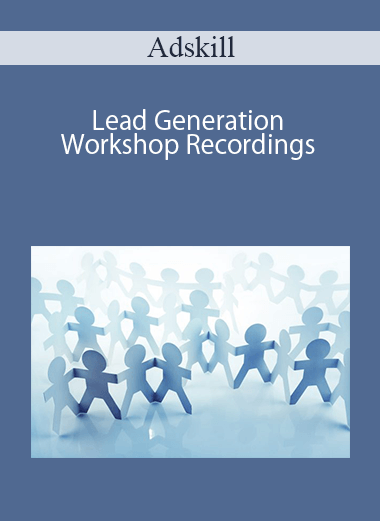 Adskill – Lead Generation Workshop Recordings