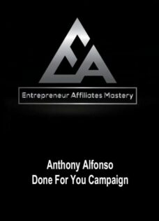 Anthony Alfonso – Done For You Campaign