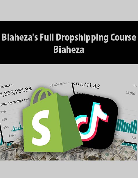 Biaheza’s Full Dropshipping Course By Biaheza