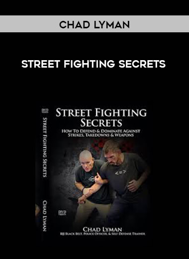Chad Lyman – Street Fighting Secrets