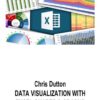 Chris Dutton – DATA VISUALIZATION WITH EXCEL CHARTS & GRAPHS