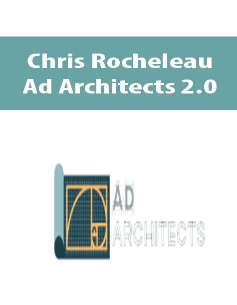 Chris Rocheleau – Ad Architects 2.0