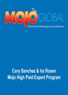 Cory Sanchez & Ira Rosen – Mojo High Paid Expert Program