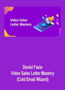 Daniel Fazio – Video Sales Letter Mastery (Cold Email Wizard)