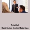 Dorie Clark – Rapid Content Creation Masterclass