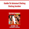 Guide To Internet Dating by Dating Insider