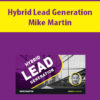 Hybrid Lead Generation By Mike Martin
