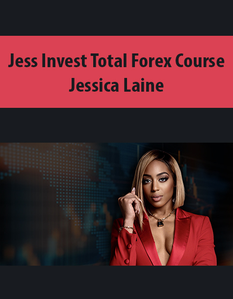 Jess Invest Total Forex Course By Jessica Laine