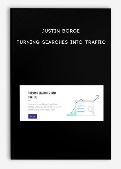Justin Borge – Turning Searches Into Traffic