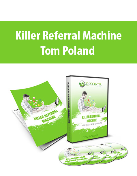 Killer Referral Machine By Tom Poland