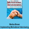 Marlisa Brown – Implementing Motivational Interviewing