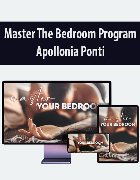 Master The Bedroom Program by Apollonia Ponti