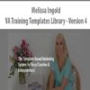 Melissa Ingold – VA Training Templates Library – Version 4