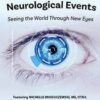 Michelle Mioduszewski – Visual Rehab After Neurological Events: Seeing the World Through New Eyes