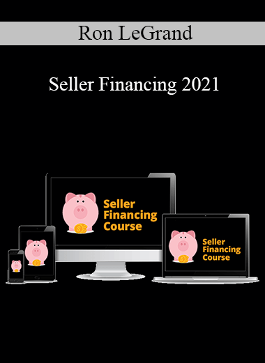Ron LeGrand – Seller Financing 2021