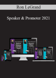 Ron LeGrand – Speaker & Promoter 2021